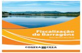 Fiscalização de Barragens - CONFEA · Plano de Ação de Emergência para Barragens de Mineração - PAEBM: documento técnico e de fácil entendimento elaborado pelo empreendedor,