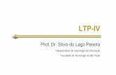 LTP-IVslago/ltp4-cap1.pdf · 2009-02-09 · Prof. Dr. Silvio do Lago Pereira 3 Curso Ementa : E/S básica, estruturas de controle, funções, vetores, estruturas, ponteiros e arquivos.