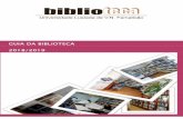 GUIA DA BIBLIOTECA 2018/2019 - Norte, Campus de ... · A Biblioteca disponibiliza um serviço de fotocópias em regime de self-service. A fotocopiadora instalada