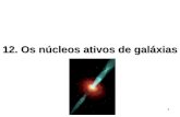 Departamento de Astronomia | Departamento de Astronomia - 12. Os núcleos ativos de ...laerte/aga295/12_agn.pdf · 2008-10-16 · Comparação entre a galáxia de Seyfert NGC5548