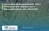 Guia #2 (v1.0) Gestão Adaptativa dos Planos de Ação por ...mava-foundation.org/.../08/MAVA-Guide-2_final_PO.pdf · Conclusões gerais são a base para adaptações no nível do