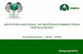 INDÚSTRIA NACIONAL DE MATÉRIAS-PRIMAS PARA …anda.org.br/wp-content/uploads/2018/10/Investimentos_Rodolfo_Gal… · 2012 - 2017 INDÚSTRIA NACIONAL DE MATÉRIAS-PRIMAS PARA FERTILIZANTES
