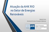 Atuação da AHK RIO no Setor de Energias Renováveis · Certificado AHK e COPPE/UFRJ 12 Módulos: Gestão de Energias Renováveis e Implementação Técnica de Fontes de Energias