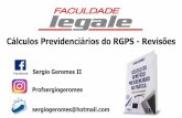 Cálculos Previdenciários do RGPS - Revisões€¦ · §1º Os beneficiários da pensão por morte tem legitimidade para dar início ao processo de revisão do benefício originário