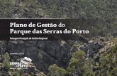 Plano de Gestão do Parque das Serras do Portoserrasdoporto.pt/.../2019/01/PSeP-Plano-de-Gestao.pdf · 2019-01-28 · de Gestão do Parque das Serras do Porto, na sequência de estudos