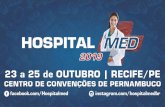 Oportunidades de Merchandising - HospitalMed · A HOSPITALMED é a melhor e mais completa feira de saúde das Regiões Norte e Nordeste do País. • Apresenta inovações, tendências