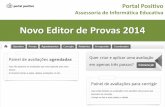 Novo Editor de Provas 2014 - Portal Positivoblog.portalpositivo.com.br/.../02/novo-editor-de-provas.pdfsim será gerada sua avaliação em documento de texto (.doc) para que eu possa
