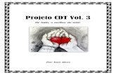 Projeto CDT Vol. 3static.recantodasletras.com.br/arquivos/4491174.pdf · e cuidar de você assim como cuidou de mim amar você até o fim . ... quero um pouco de ódio pra amar alguém