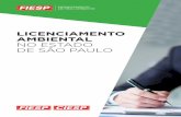 LICENCIAMENTO AMBIENTAL NO ESTADO DE SÃO PAULO · 1. Introdução 5 2. Competências para o licenciamento ambiental 7 3. Licenciamento ambiental no Estado de São Paulo (Perguntas