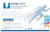 af cartaz oprm 2019 3 - UFPR · A Olimpíada Paranaense de Matemática (OPRM) é uma competição matemática gratuita para alunos do Ensino Fundamental e do Ensino Médio das escolas
