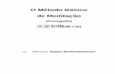 O Método Básico de Meditação(Português) Método Básico de Meditação.pdf · meditação, esse abandono das coisas ocorre em etapas, passo a passo. Se você desejar, poderá