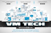 VM TECH - IAViav.net.br/10 dicas de tecnologia.pdf · a chave do processo de vendas, na visão da agência, está no relaciona-mento com o cliente. Compromissada em auxiliar a gestão