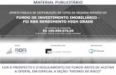 FUNDO DE INVESTIMENTO IMOBILIÁRIO - FII RBR RENDIMENTO …mkt.guideinvestimentos.com.br.s3.amazonaws.com/ofertas_publica… · Rentabilidade calculada entre 03/05/2018 a 15/10/2018
