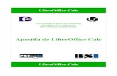 Apostila de LibreOffice Calc · 2016-08-05 · Apostila de LibreOffice Calc LibreOffice Calc 1. ... 10 Localização e substituição de dados.....10 Movendo-se de uma folha para