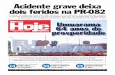 Acidente grave deixa dois feridos na PR-082tribunahoje.jor.br/wp-content/uploads/2019/06/... · Crise hídrica no horizonte ‘ ‘ Do presidente Jair Bolsonaro para o presidente