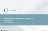PORTUGUESE NETWORK FOR C-ITS · 22.12.2017 -roads.eu8 Principais atividades Definição de uma base comum à implementação de pilotos em C-ITS, que garanta a interoperabilidade