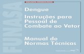 Dengue - Instruções para Pessoal de Combate ao Vetor€¦ · No Brasil, hÆ referŒncias de epidemias por dengue desde 1923, em Niterói/RJ, sem confirmaçªo laboratorial. A primeira