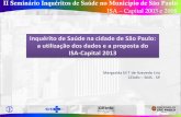 Inquérito de Saúde na cidade de São Paulo: a utilização ......ISA-Capital 2013 Convênio 2003 e 2008 O ISA - Capital 2003 e 2008 foram financiados pela Secretaria Municipal da