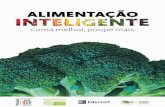 Copyright© 2012 de Food Program€¦ · Recuperar o padrão alimentar caraterístico da Dieta Mediterrânica é a melhor estratégia para conseguir obter uma Alimentação Inteligente.