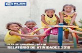 Plan International Brasil Relatório de Atividades 2016 · • natal • teresina. 8 – Plan International Brasil | Relatório de Atividades 2016 Plan International Brasil | Relatório