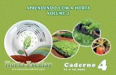 Caderno 4 - Redesansredesans.com.br/.../2012/10/horta-caderno4-2.pdf · A horta deve ser uma estratégia de aprendizagem para todos! Para você, preparamos essa cartilha, que faz