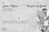 João e Maria Hansel and Gretel - Editora do Brasil Joao_e_Maria.pdflo XVIII. Graças a eles e seus trabalhos de coleta e registro de histórias populares é que conhecemos até hoje