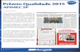 Prêmio Qualidade 2015 APIMEC SP - Mangels News - Premio Q… · final de cada reunião APIMEC SP, através de questionário entregue junto com o material disponibilizado pela empresa.