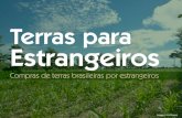 Terras para Estrangeiros - IBA · Terras para Estrangeiros Compras de terras brasileiras por estrangeiros . 1500... Ausência de restrições 1967 - 1971 DL 424/69, DL 494/69 Lei