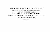 RELATÓRIO FINAL DA XIII CONFERÊNCIA MUNICIPAL … · 2019-09-24 · relatÓrio final da xiii conferÊncia municipal democrÁtica de assistÊncia social de toledo-pr 2019