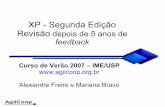 XP - Segunda Edição Revisão depois de 5 anos de feedbackccsl.ime.usp.br/agilcoop/files/5-XP-Segunda-Edicao.pdf · Copyleft AgilCoop 2007 3 Sobre a 2ª edição Reconhece a responsabilidade