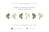 Projeto e construção de casas de madeira em Portugaljornadas2012.lnec.pt/site_2_Cidades_e_Desenvolvimento/... · 2012-07-16 · 2) O projeto de casas de madeira 3) A construção