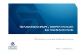 RESPONSABILIDADE SOCIAL / LITERACIA FINANCEIRA duas …pmate4.ua.pt/conferencias/edufin2012/images/slides... · Programa de Literacia Financeira CGD CGD | Direcção de Comunicação