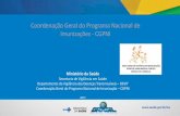 Coordenação Geral do Programa Nacional de Imunizações - CGPNI · imunoterápicos em toda as fases da cadeia de frio . Sistema de Gestão de qualidade que permita a rastreabilidade.