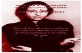 VII COLÓQUIO PENSAMENTO POLÍTICO ......O tema proposto para as discussões foi Hannah Arendt e a necessidade de compreender: de As origens do totalitarismo a A condição humana.