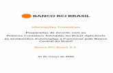 Informações Trimestrais Preparadas de Acordo com as ... · No país, além dos infortúnios gerados pela COVID-19, o Banco RCI Brasil considera que houve desaceleração no ritmo