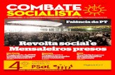 combate socialista - CST-PSOLcstpsol.com/home/dl/Jornais/CS/CS 52.pdf · prisão dos dirigentes do PT que organizaram o esquema do mensalão. Uma década depois de subirem a rampa