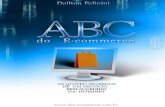 ABC do E-commerce€¦ · O e-commerce já provou seu sucesso em outros países nos quais a Internet se iniciou mais cedo, como é o caso dos Estados Unidos e de alguns países da