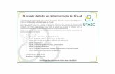 I Ciclo de Debates da Administração da ProAdproad.ufabc.edu.br/images/Contratos/APRESENTACAO... · I Ciclo de Debates da Administração da ProAd ... Pró-reitor Adjunto de Administração.