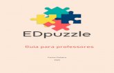 Guia para professores - WordPress.com€¦ · Edpuzzle – Guia para professores 20 4.2 Resolução do exercício pelo aluno Depois de entrar na sua turma, ao aluno tem acesso aos