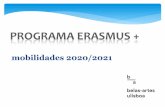 PROGRAMA ERASMUS · O aluno deve solicitar junto do Gabinete Erasmus da escola de acolhimento o preenchimento da Secção a preencher Após a Mobilidade do Learning Agreement for