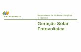 Geração Solar Fotovoltaica · 2019-12-09 · Neoenergia.com 4 Painéis de silício monocristalino –Yingli 265 na cobertura dos vestiários, estacionamento da tribuna de honra