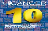 Fevereiro 2010 - INCA · Fevereiro 2010 rede Publicação trimestral do instituto nacional de câncer Revista chega à 10ª edição e intensifica debate de temas de inteResse paRa