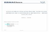 RBNAClass para vistorias com drones.pdf · 2019-08-15 · ANAC – Orientações sobre o uso de drones ANAC – Regras sobre drones DCEA ICA 100-40 - Sistemas de aeronaves remotamente
