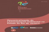 Governo do Estado do Rio de Janeiro Secretaria de …arquivos.proderj.rj.gov.br/inea_imagens/publicacoes/...Descentralização do Licenciamento Ambiental no Estado do Rio de Janeiro