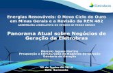 Panorama Atual sobre Negócios de Geração da Eletrobras · Geração da Eletrobras 25 de Junho de 2019 Belo Horizonte ... Fonte: Relatório Anual Eletrobras 2018 . 6.761 5.904 5.841