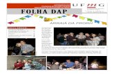 FOLHA DAP - Ago · FOLHA DAP ARRAIÁ DA PRORH . Página 2 Volume 3, edição 3 Fotos: Natalia (DPAG/DAP), Daniela (DAF/DRH, Érika (DDP/DRH) “ O evento teve como objetivo promover