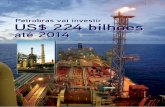 Petrobras vai investir US$ 224 bilhõessinaval.org.br/wp-content/uploads/TN-Petroleo-PN... · Infraestrutura esuporte(2%) Exploração %(13 ) Desenvolvimento daprodução(78 )% US$