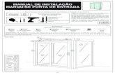 MANUAL DE INSTALAÇÃO MARQUISE PORTA DE ENTRADA · Ferramentas necessárias (não fornecidas): Chaves planas nº10 Fita métrica Nível de bolha Lápis Perfurador/Broca 3,5-6-10mm