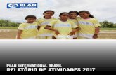 Plan International Brasil Relatório de Atividades 2017 · Toda criança tem o direito 5. fundamental à vida, à sobrevivência e ao desenvolvimento. Deve-se encorajar meninos e