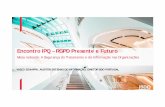 Encontro IPQ – RGPD Presente e Futuro · • Diretor da BDO (5.ª maior firma/rede de auditoria e consultoria em Portugal e no mundo) • Head do Departamento de Information Systems